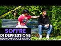 Soffre di Depressione, Ma non vuole farsi Aiutare + Esperimento Sociale