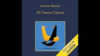 Ah l'amore l'amore: Le indagini di Rocco Schiavone, Vol. 11 di Antonio Manzini   #audiolibri