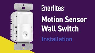 Enerlites Motion Sensor Wall Switch | Installation