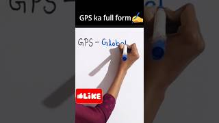 Gps Ka Full Form Gps Ka Full Form Kya Hai