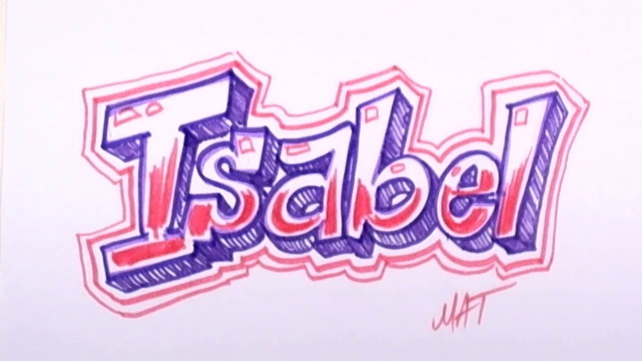 Graffiti Writing Isabel Name Design 33 In 50 Names Promotion Mat Youtube