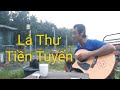 LÁ THƯ TIỀN TUYẾN cover guitar.@LÀNG TÔI GUITAR COVER