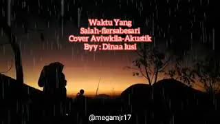 WAKTU YANG SALAH - AVIWKILA COVER