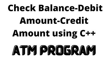 Lecture #13-#ATM Program- Check Balance-Debit Amount-Credit Amount using C++ if else-Switch cases