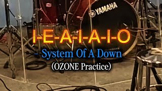 I-E-I-A-I-O (System Of A Down) - Covered by OZONE 