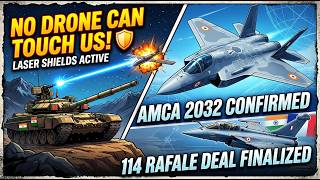 NO DRONE CAN TOUCH US! 🛡️ New Tank Laser Shield India’s AMCA 2032 Confirm &amp; 114 Rafale Deal Finalize