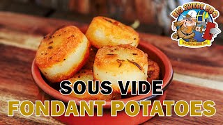 BADASS SIDE DISHES - Sous Vide Fondant Potatoes cooked in Duckfat and Aromatics