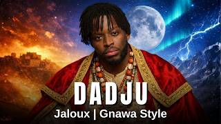 Dadju – Jaloux | Gnawa Style Fusion