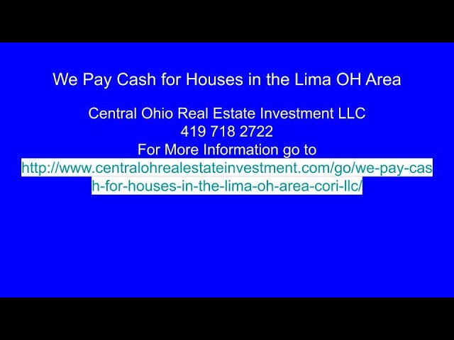We pay cash for houses in the Lima OH Area-CORI LLC