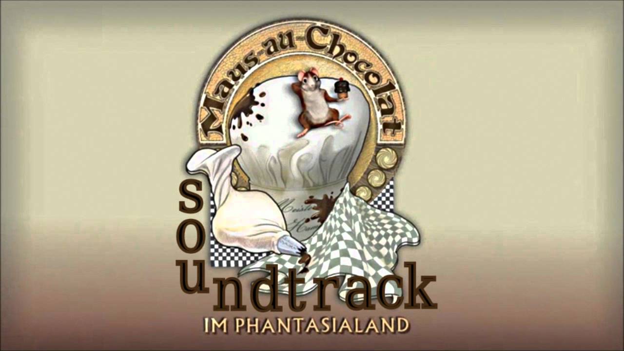Phantasialand - Maus-au-Chocolat Soundtrack