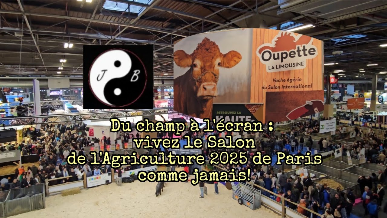 Du champ à l'écran  : vivez le Salon de l'Agriculture 2025 de Paris comme jamais!