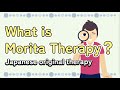 What is Morita Therapy?