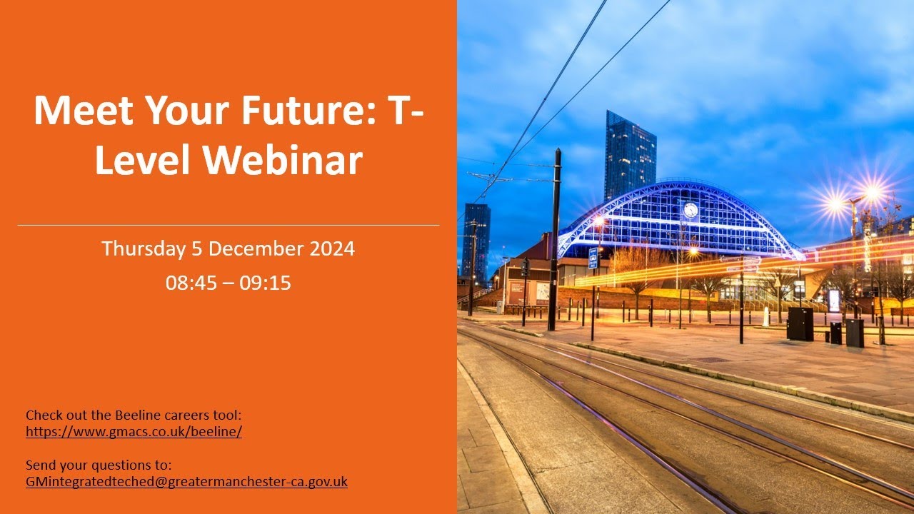 Meet Your Future: T-Level Edition Webinar! - YouTube