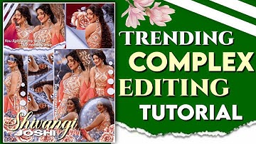 trending complex fanedit tutorial | PicsArt editing tutorial | shraddhascreation