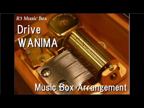 Drive/WANIMA [Music Box]