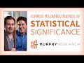 Common misunderstandings related to statistical significance explained  murphy research