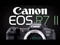Canon EOS R7 Mark II - Coming Soon!
