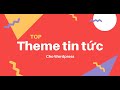 Top theme tin tức wordpress chuẩn SEO mới nhất
