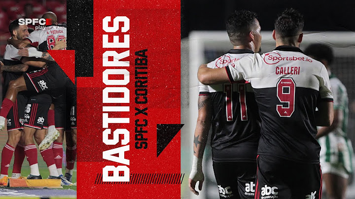 BASTIDORES: SÃO PAULO 3 X 1 CORITIBA | SPFC Play