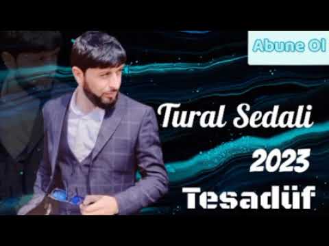 Tural Sedali - Tesadüf