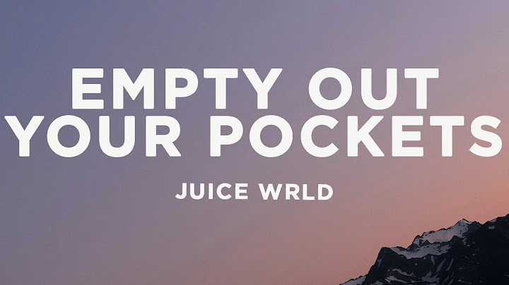 Juice WRLD - Empty Out Your Pockets (Lyrics)