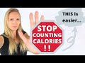 🛑 Stop Counting Calories! THIS Is Easier...