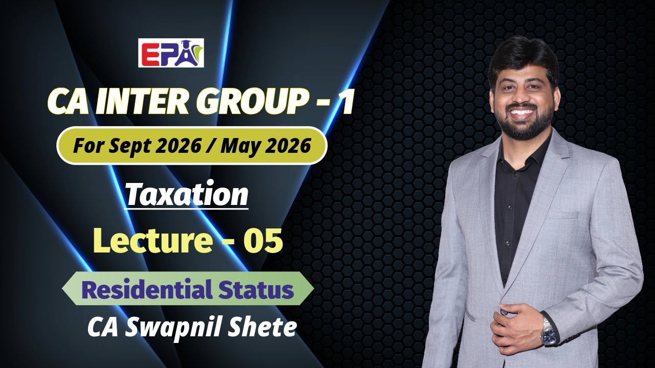 Lec 5 | CA INTER INCOME TAX LAW | for Sep 26 / May 26 | by CA Swapnil Sir
