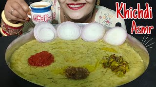 ASMR KHICHADI , SPICY 🔥 CHUTNEY , SPICY 🥵 GREEN CHILLI | MESSY EATING | BIG BITES | TUPIYA