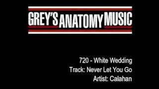 Grey's Anatomy 720 - Calahan - "Never Let You Go"