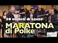 MARATONA DI POLKE - 30 minuti di Liscio tutti da ballare con Secondo Casadei