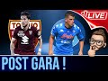 🔴 Live: #Torino #Napoli 👀 POST PARTITA! 🔵