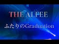 THE ALFEE ふたりのGraduation 【弾いてみた】