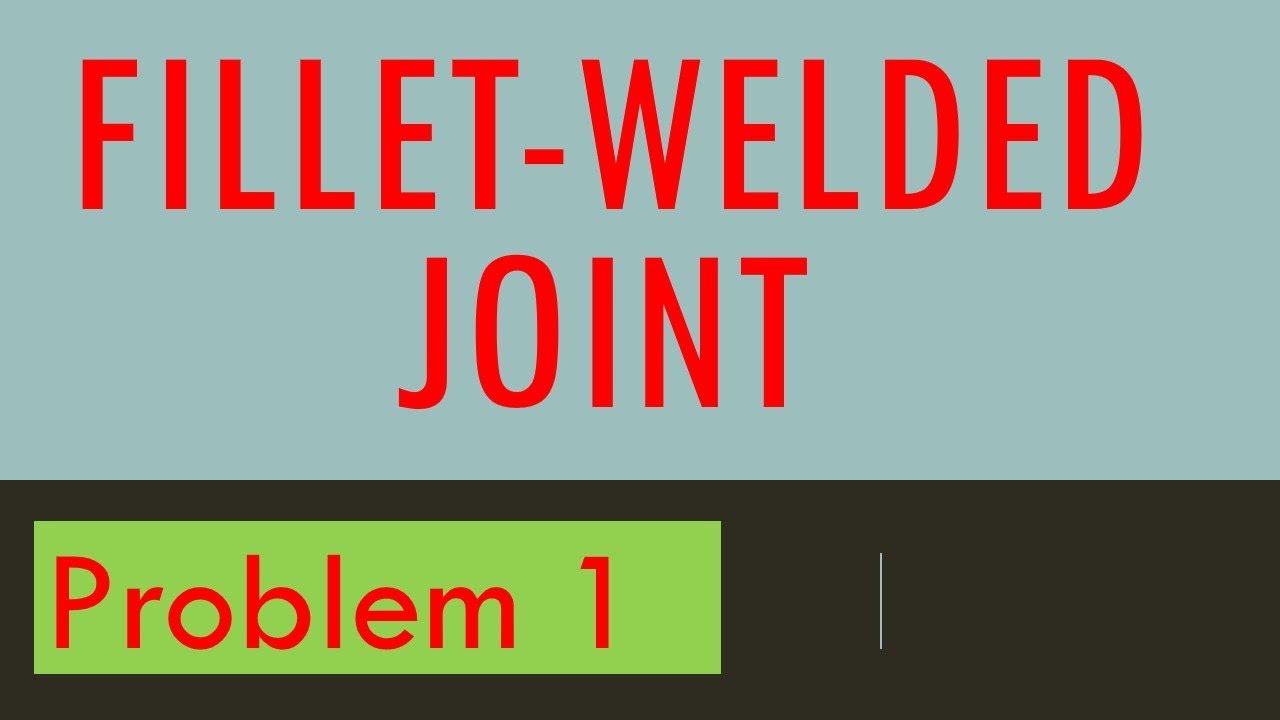 Fillet weld problem 1 - YouTube
