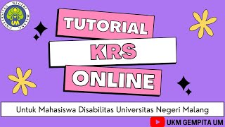 TUTORIAL KRS-an ONLINE-Bagi Mahasiswa Penyandang Disabilitas- Universitas Negeri Malang