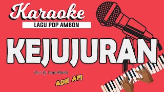 Karaoke KEJUJURAN - Ade Afi // Music By Lanno Mbauth