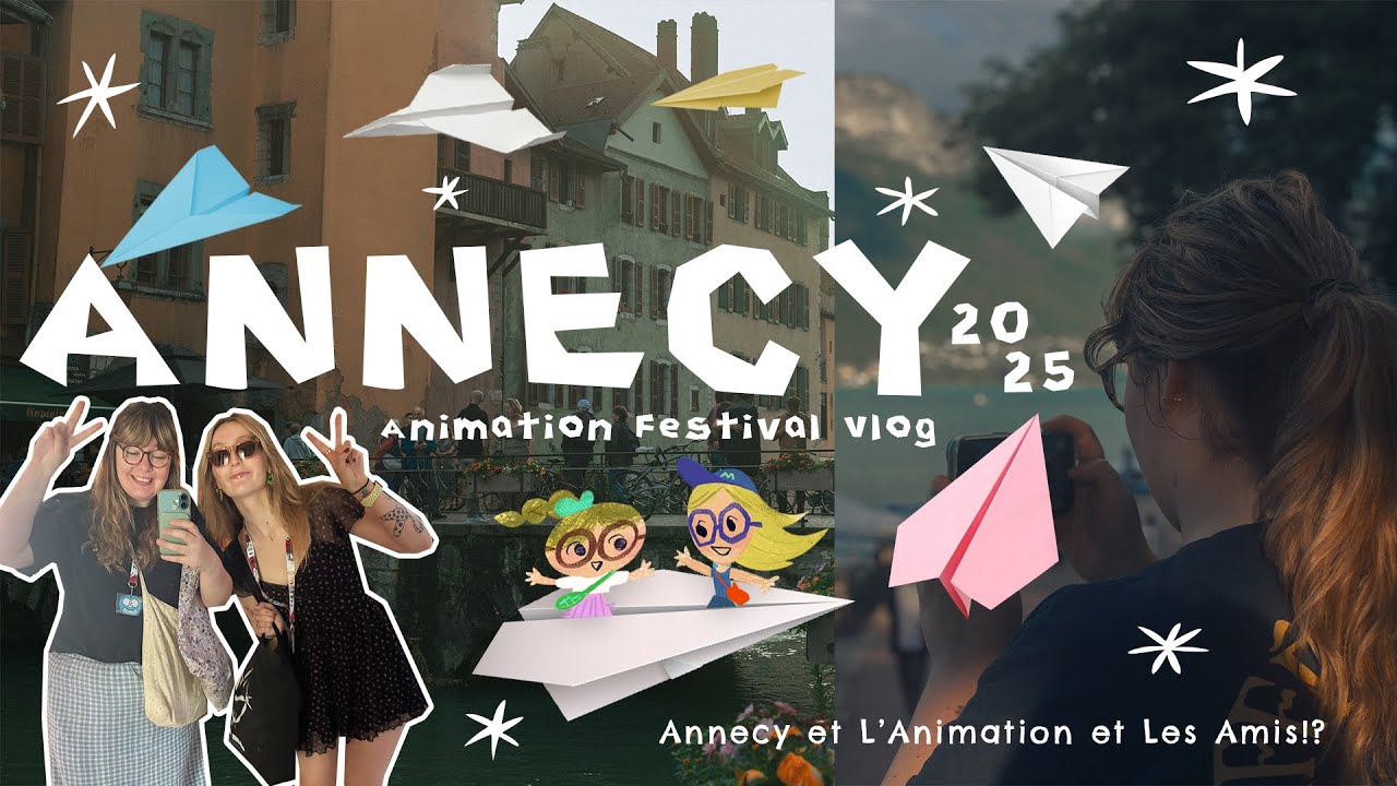 ✈️  I went to Annecy Animation Festival to meet my best friends!