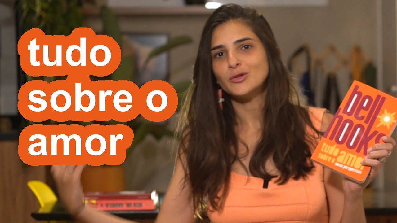 bell hooks e o livro tudo sobre o amor - YouTube