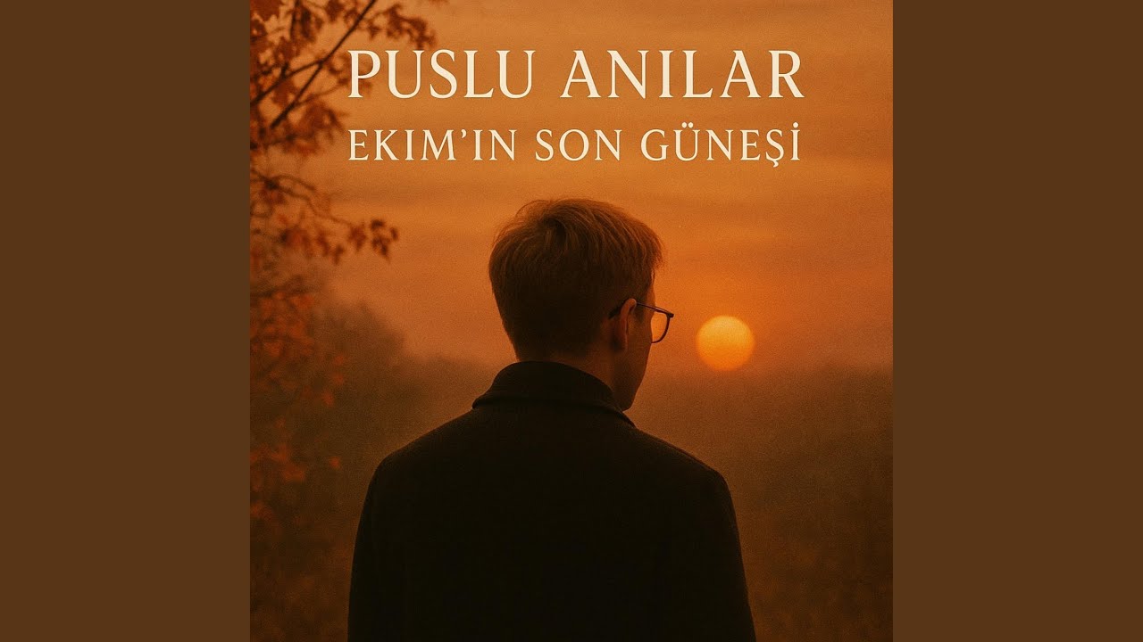 Ekim'in Son Güneşi (Special Version 5)