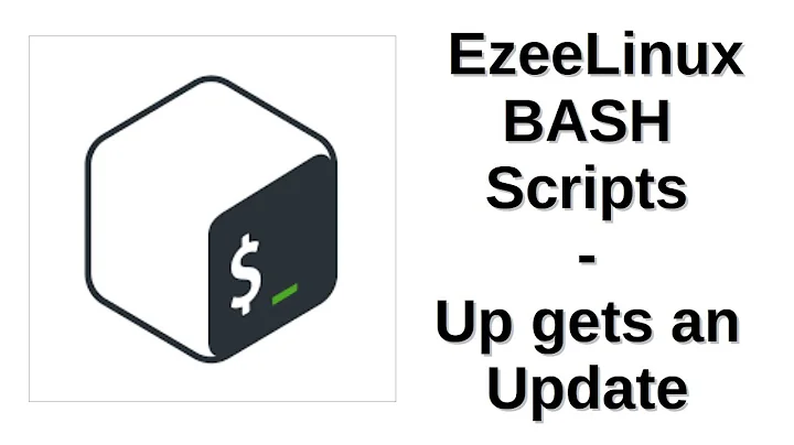 EzeeLinux BASH Scripts | Up gets an Update