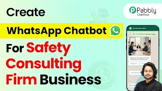 How to Create a WhatsApp Chatbot for Your Safety Consulting Firm Business