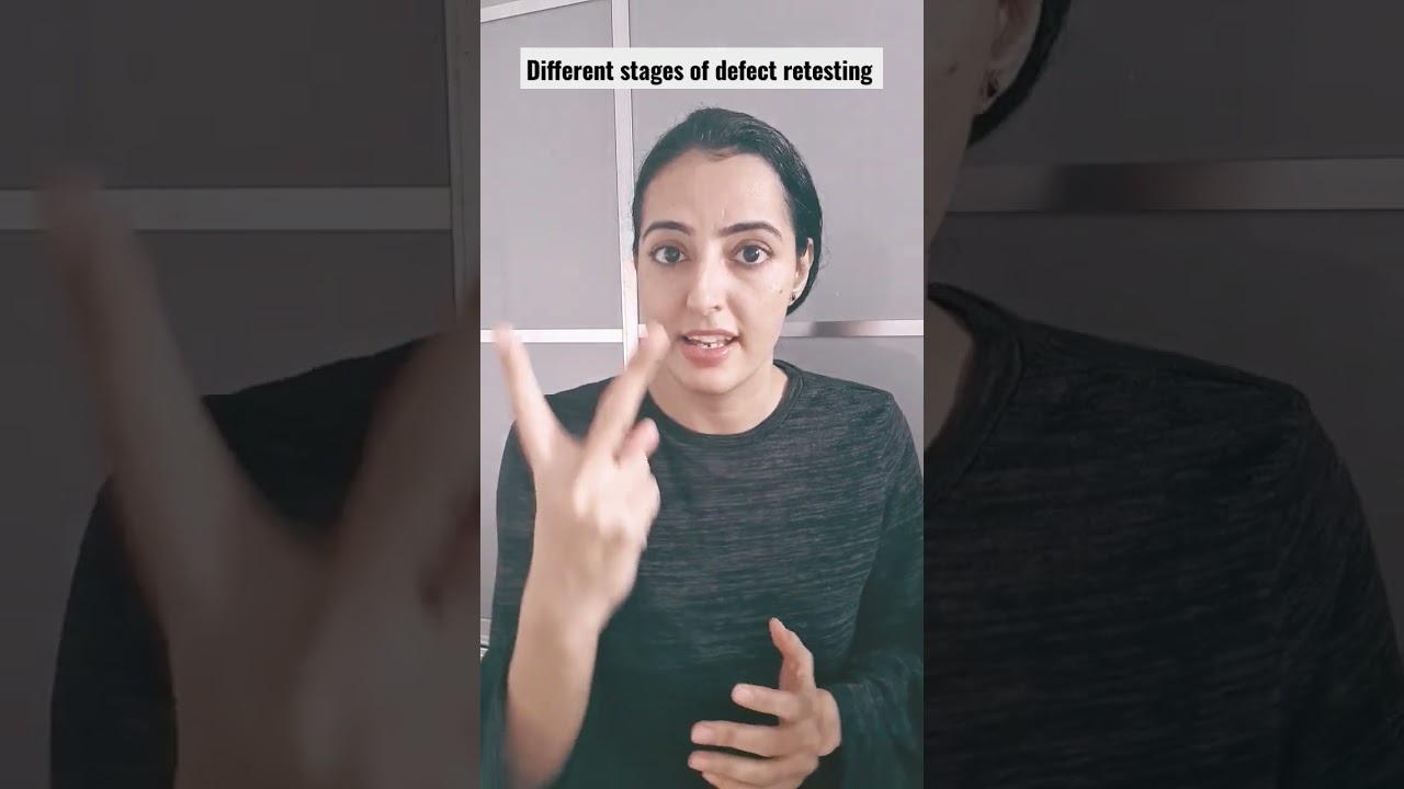 Interested to know various stages in defect retesting...