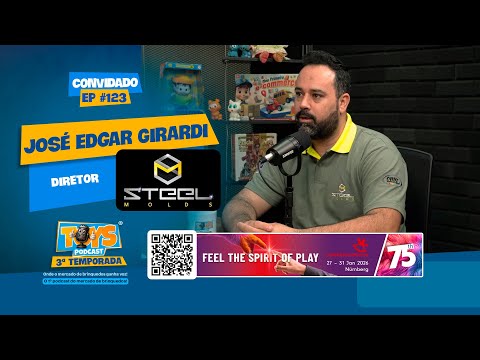 JOSÉ EDGAR GIRARDI | STELL MOLDS - ToysPodCast Ep#123