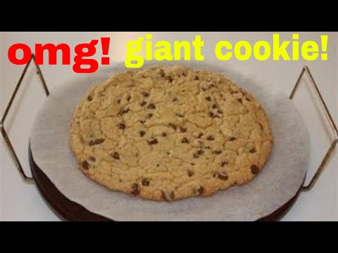 GIANT CHOCOLATE CHIP COOKIE!! 2019