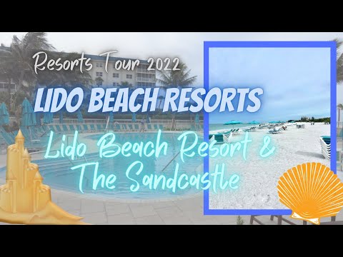 Lido Beach Florida Resort Tour ~ Lido Beach Resort & The Sandcastle Hotel