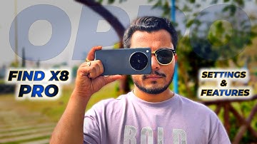 OPPO Find X8 Pro Camera Settings and Features Explained in Hindi