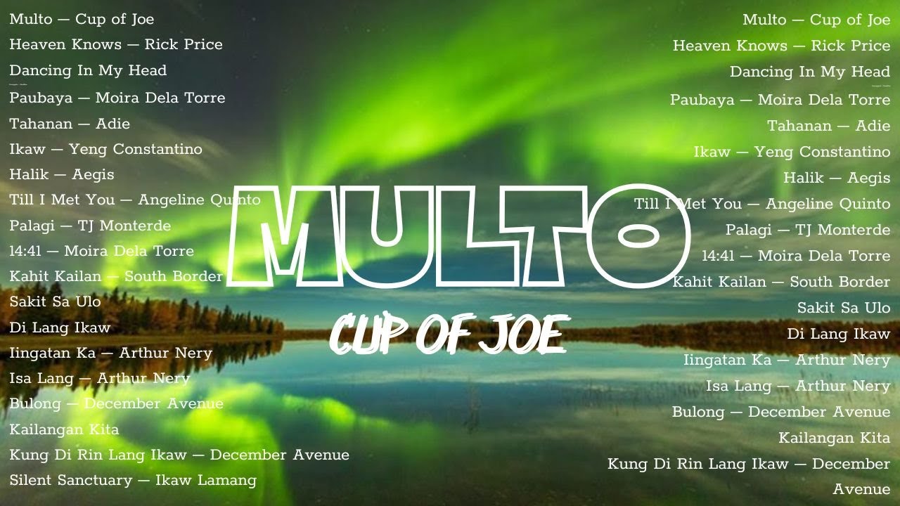 Multo - Cup Of Joe✨Best OPM Love Songs 2026❤️Philippines Trending Mix🎶The Most Listened Tagalog Song