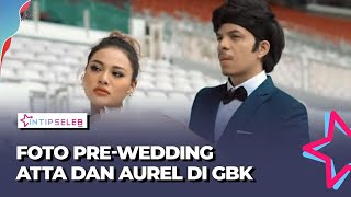 Intip Potret Prewed Aurel Hermansyah dan Atta Halilintar di GBK