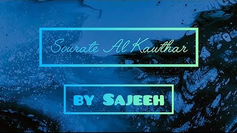 Sourate Al Kawthar سورة الكوثر #kawthar