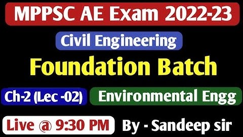 MPPSC AE New Vacancy | Foundation Batch  | Environmental Engineering | Ch -02 | Lect - 02 |