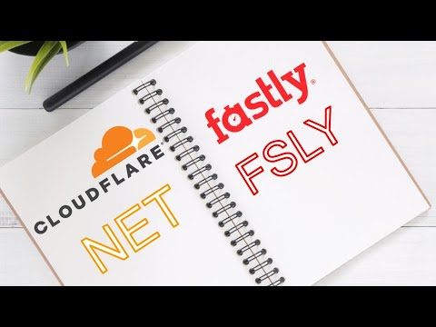 Cloudflare (NET) vs. Fastly (FSLY) | 哪一家公司目前最值得投資? | Cloudflare基本面分析【美股分析】(字幕請點CC)